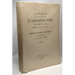Annales de la société royale d'Archéologie de Bruxelles - fondée à...