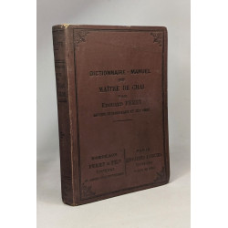 Dictionnaire-Manuel du maître de Chai - ouvrage extrait du...