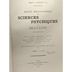 Manuel bibliographique des sciences physiques ou occultes - TOME I...