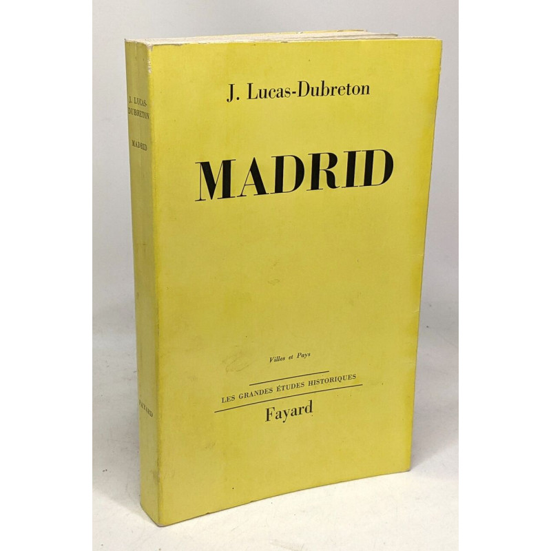 Madrid - villes et pays - les grandes études historiques