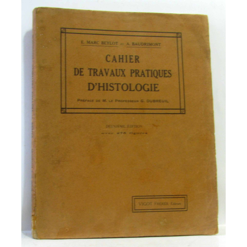 Cahier de travaux pratique d'histologie (2e édition avec 228 figures)