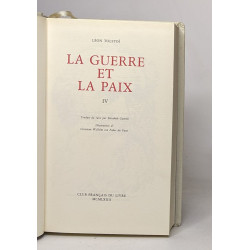La guerre et la paix : tomes I - II - III - IV