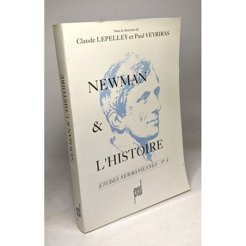 Etudes newmaniennes n°8 1992 - Newman et l'histoire
