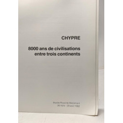 Chypre 8000 ans de civilisations entre trois continents - Musée...