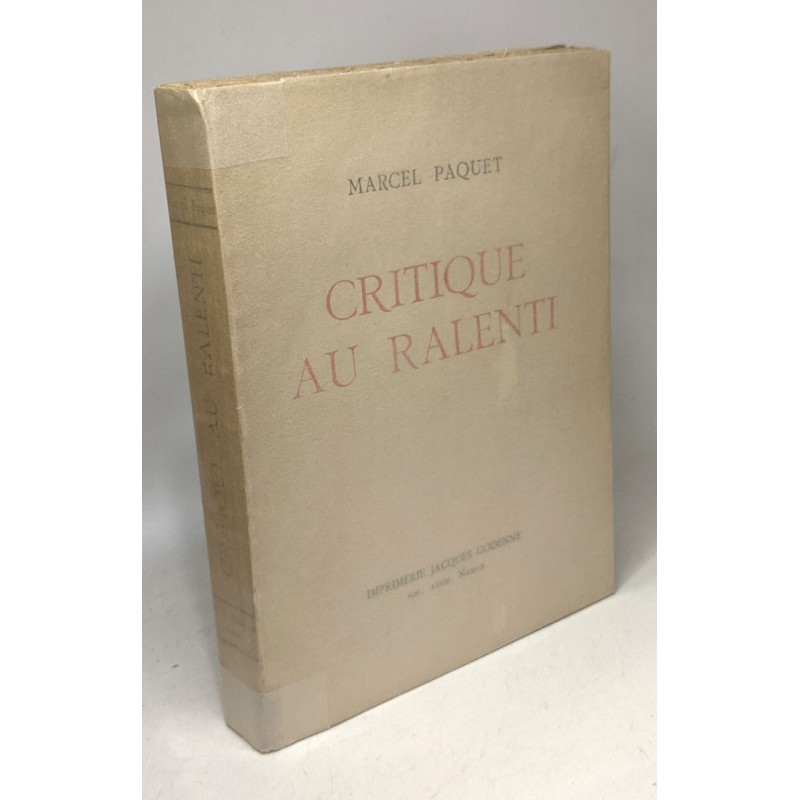 Critique au ralenti