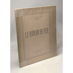 Le rideau de Fer - Nouvelle Edition rectifiée et augmentée par le...