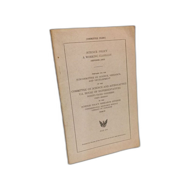 Science policy a working glossary (revised 1973) - Serial D