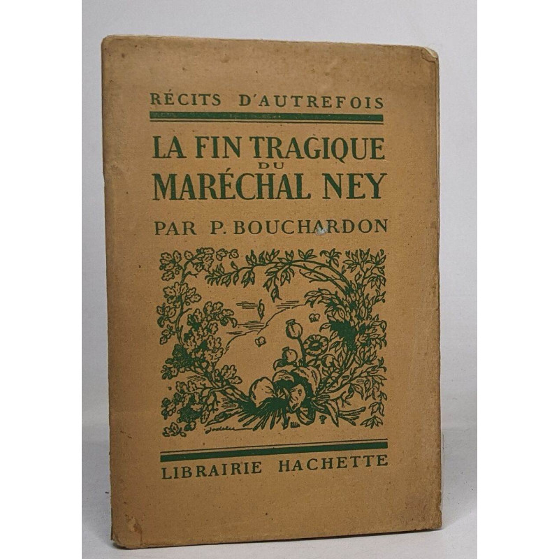 La fin tragique du maréchal ney