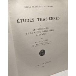 Le sanctuaire et le culte d'Héraklès à Thasos - TOME I - études...