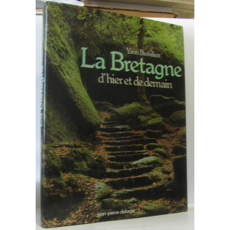 La Bretagne d'hier et de demain