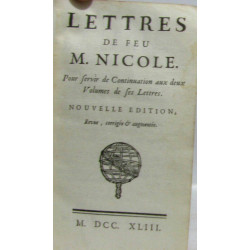 Lettres de feu M. Nicole pour servir de continuation aux deux...