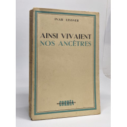 Ainsi vivaient nos ancêtres