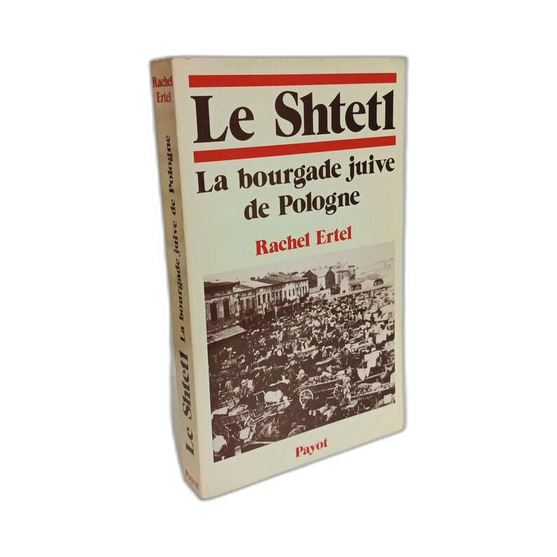 Le shtetl : La bourgade juive de Pologne