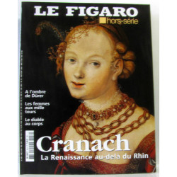 Cranach la renaissance au delà du Rhin- Hors série
