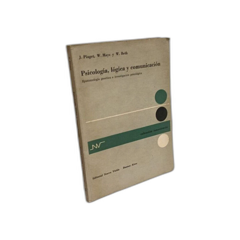 PSICOLOGÍA LÓGICA Y COMUNICACIÓN. Epistemología genética e...