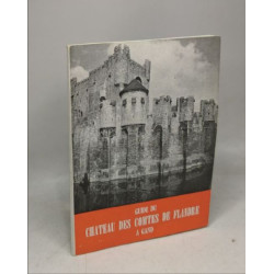 Guide du chateau des comtes de Flandre