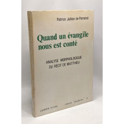 Quand un évangile nous est conté - analyse morphologique du récit...