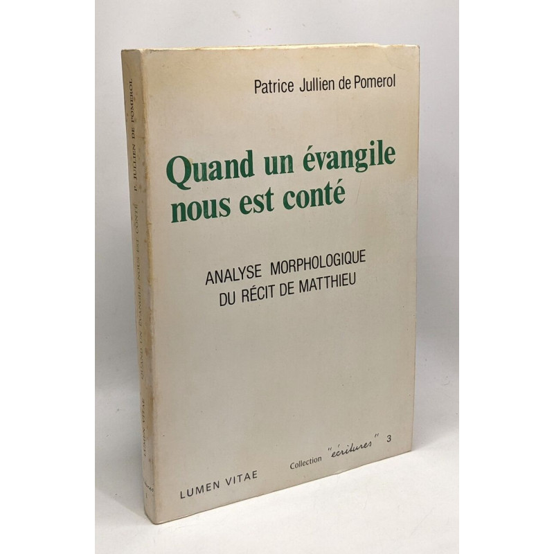 Quand un évangile nous est conté - analyse morphologique du récit...