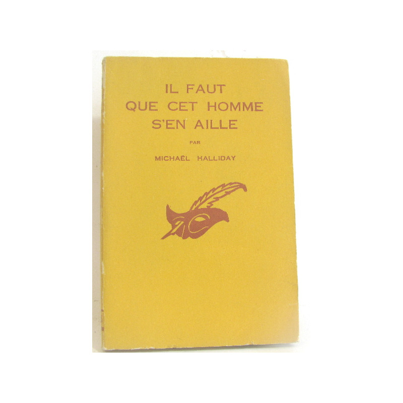 Il faut que cet homme s'en aille