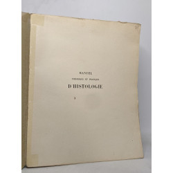 Manuel théorique et pratique d'histologie- troisième édition du...