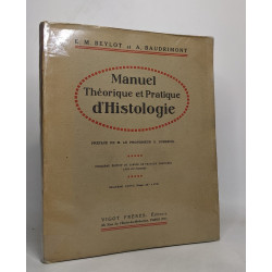 Manuel théorique et pratique d'histologie- troisième édition du...