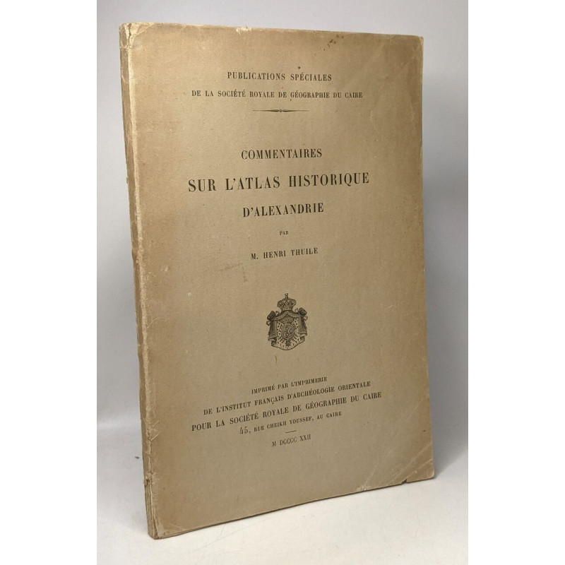 Commentaires sur l'Atlas Historique d'Aldexandrie - publications...