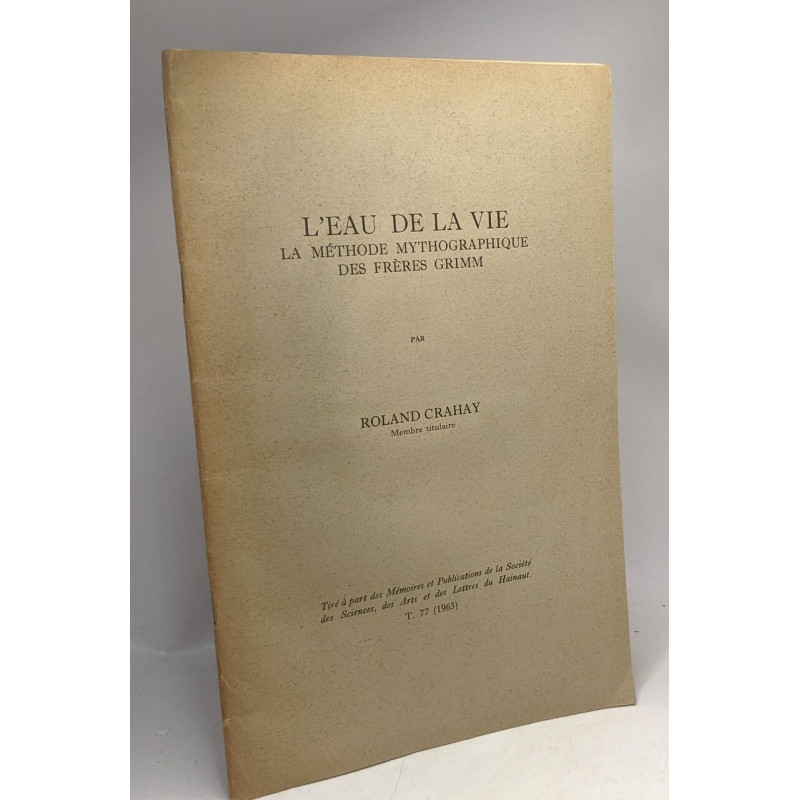 L'eau de la vie - la méthode mythographique des frères Grimm -...