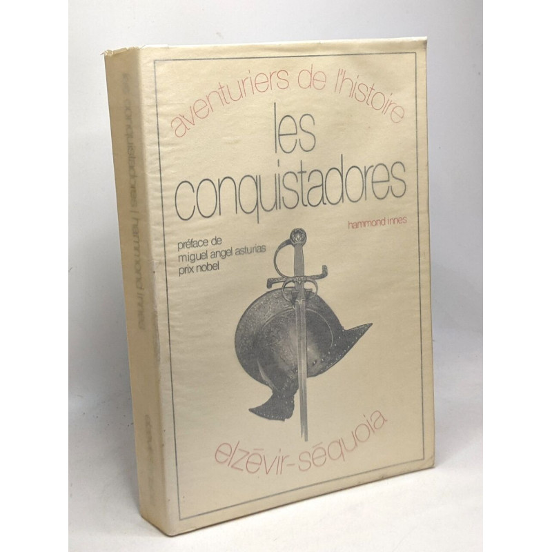 Les conquistatdores - préface de Miguel Angel Asturias