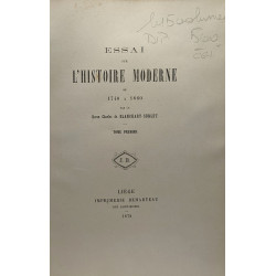 Essai sur l'histoire moderne de 1740 à 1860 - TOME UN à CINQ
