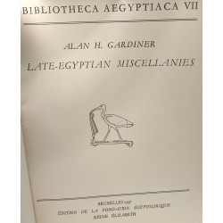 Late-Egyptian miscellanies / BIBLIOTHECA AEGYPTIACA VII