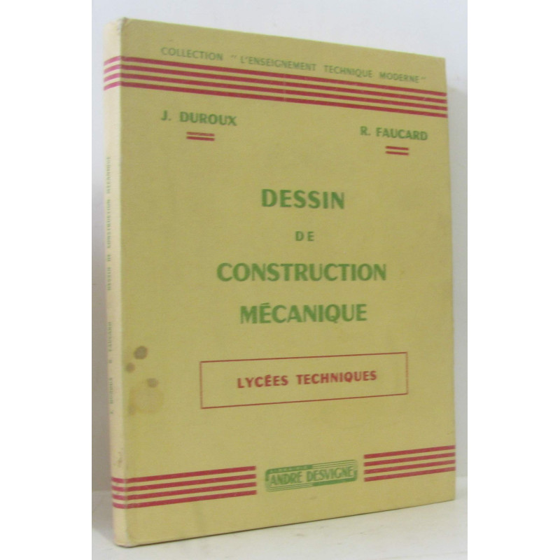 Dessin de construction mécanique (- lycées techniques)