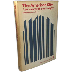 The American City: A Sourcebook of Urban Imagery