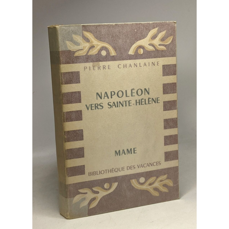 Napoléon vers Sainte-Hélène - illustrations de Robert Gaulier -...