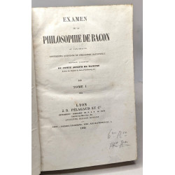 EXAMEN DE LA PHILOSOPHIE DE BACON ou l'on traite differentes...