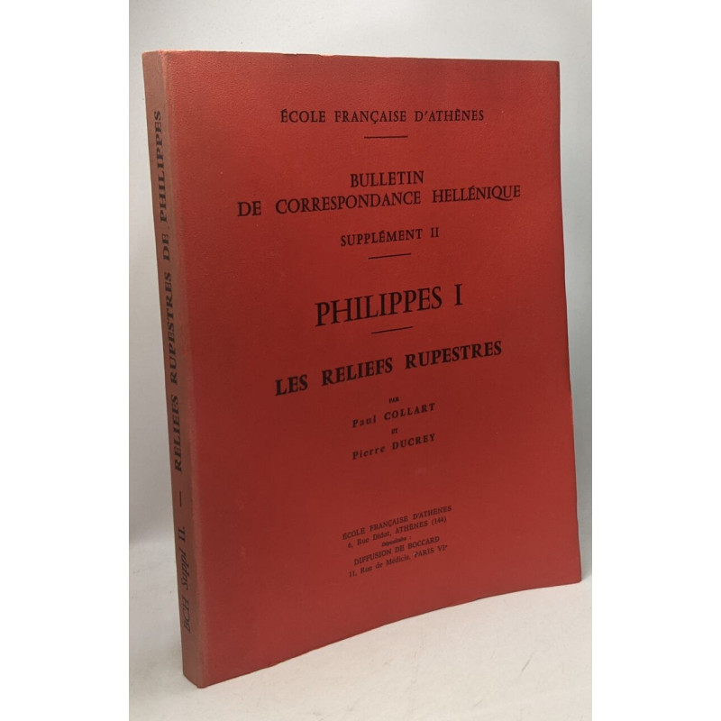 Philippes I - Les reliefs rupestres - Bulletin de correspondance...