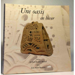 Une oasis en hiver - avec hommage de l'auteur
