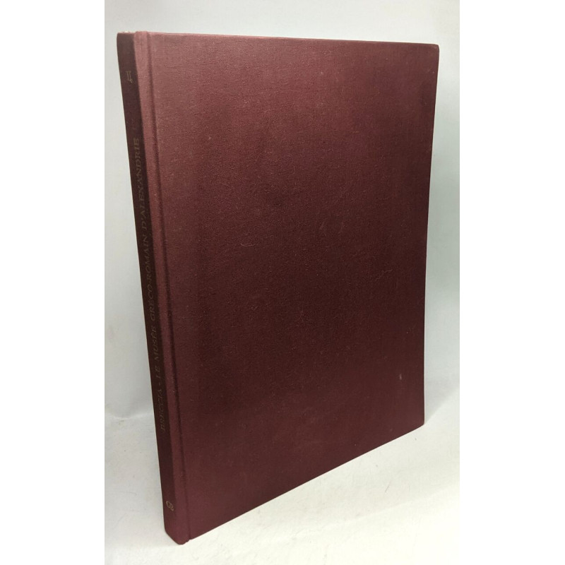 Le musée gréco-romain d'Alexandrie - VOLUME II - 1931-1932
