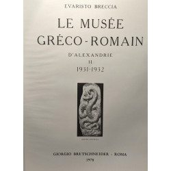 Le musée gréco-romain d'Alexandrie - VOLUME II - 1931-1932