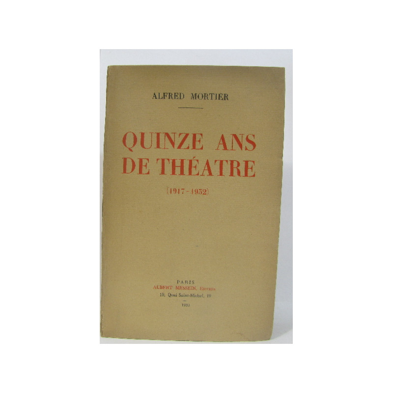 Quinze ans de théatre (1947-1952)