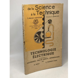 Technologie électrique - Fascicule 1 - Matériaux - Fils et Câbles...