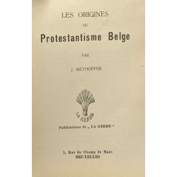 Les origines du Protestantisme Belge