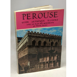 Pérouse - guide artistique illustré (- avec le plan des monuments
