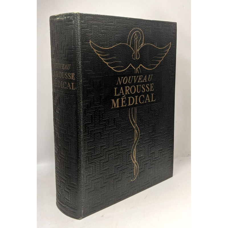 Nouveau Larousse Médical illustré - édition entièrement refondue...