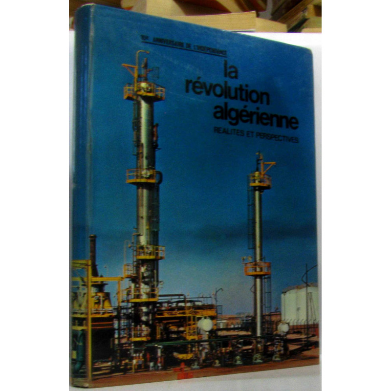 La révolution algérienne réalités et perspectives - 10e...