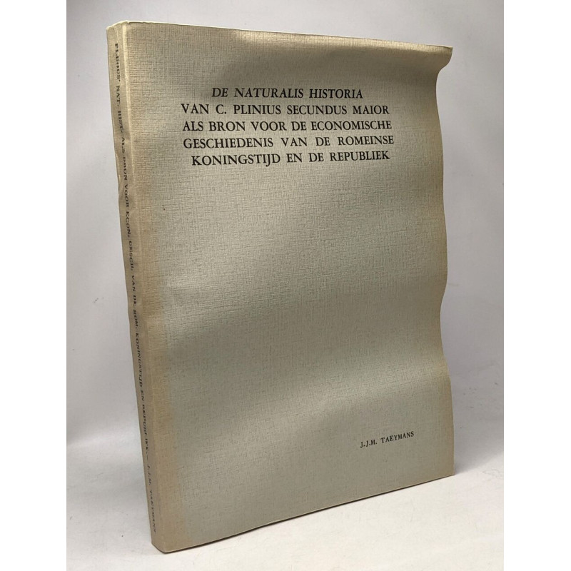 De naturalis historia van C. Plinius secundus maior als bron voor...