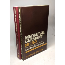 Mediaeval Germany 911-1250: Essays By German Historians Translated...