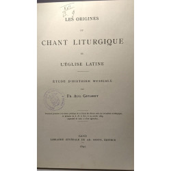 Les origines du chant liturgique de l'église latine - étude...