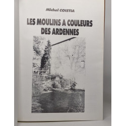 Les moulins à couleurs des ardennes