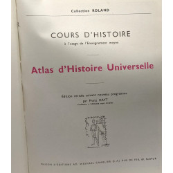 Atlas d'Histoire Universelle et d'Histoire de Belgique -...