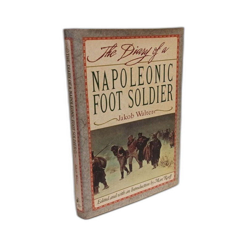 The Diary of a Napoleonic Foot Soldier
